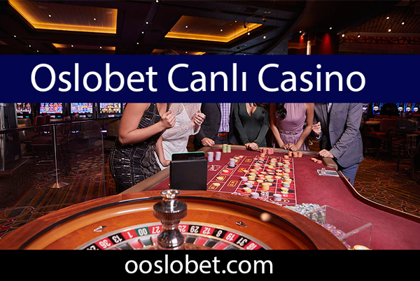 Oslobet canlı casino alanında güven veren oyunlara yer vermektedir.