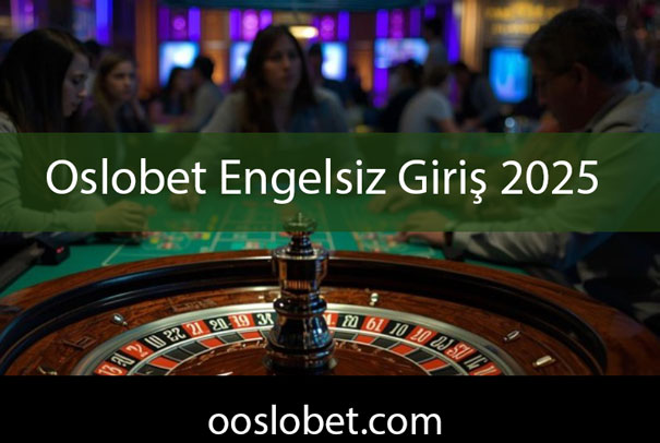 Oslobet engelsiz giriş 2025 sayesinde revaçtadır.